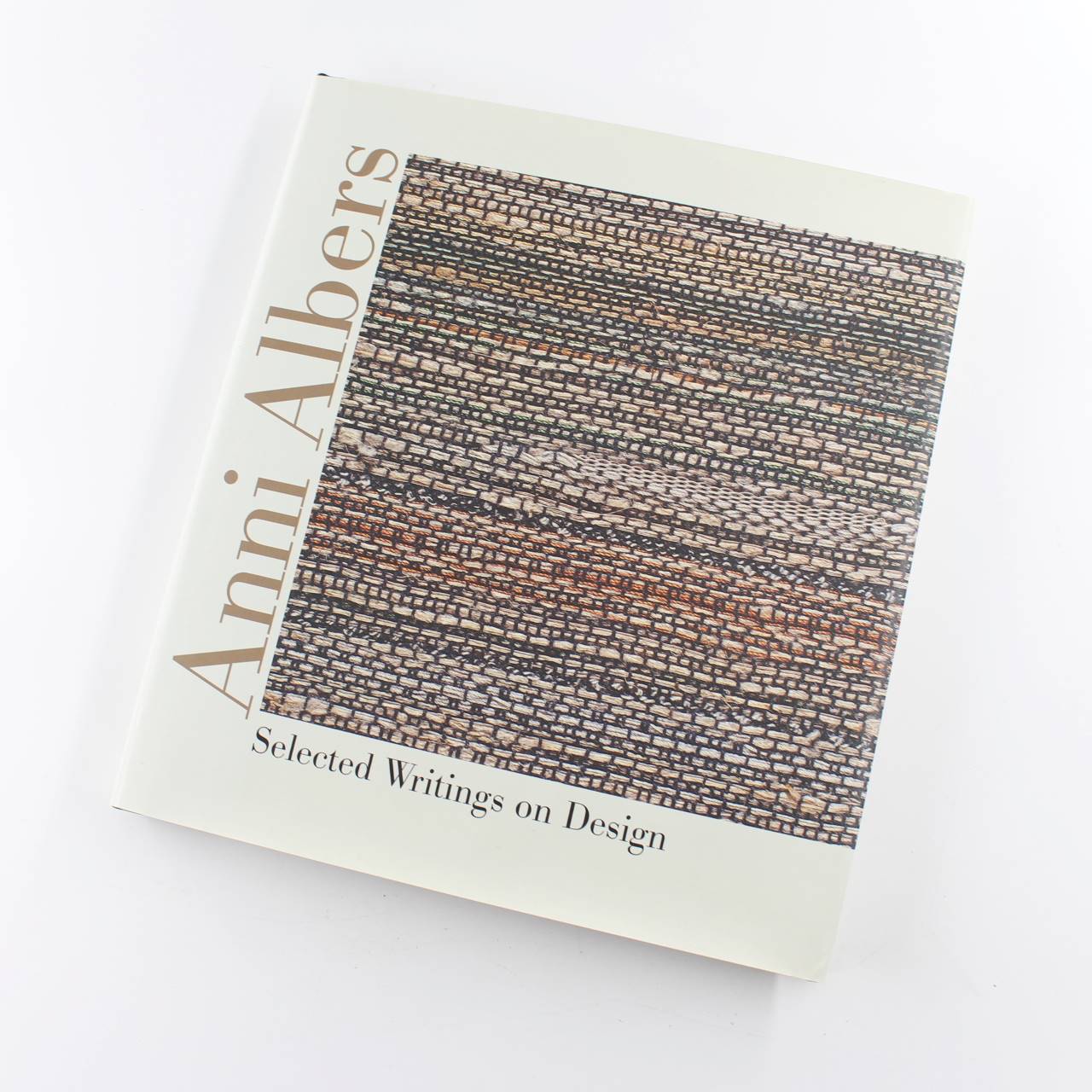 Anni Albers: Selected Writings on Design book by Anni Albers  Textile & Costume ISBN: 9780819564474