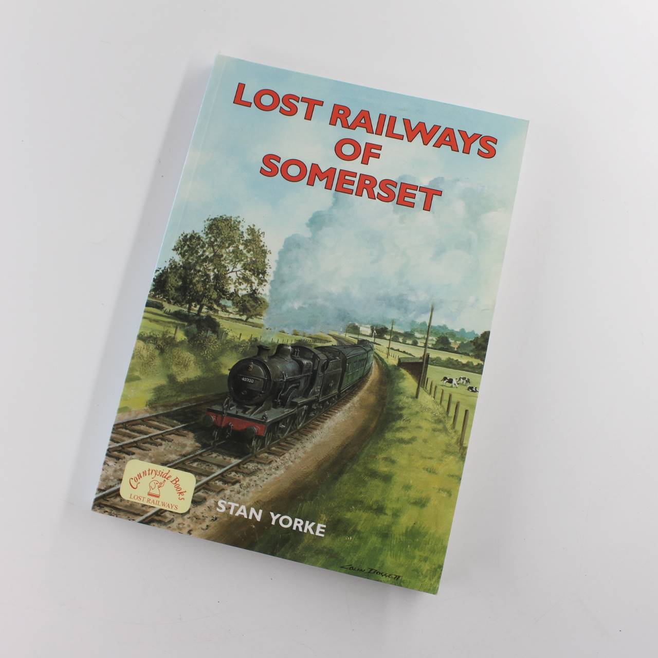 Lost Railways of Somerset book by Stan Yorke  Transport History  ISBN: 9781846740572