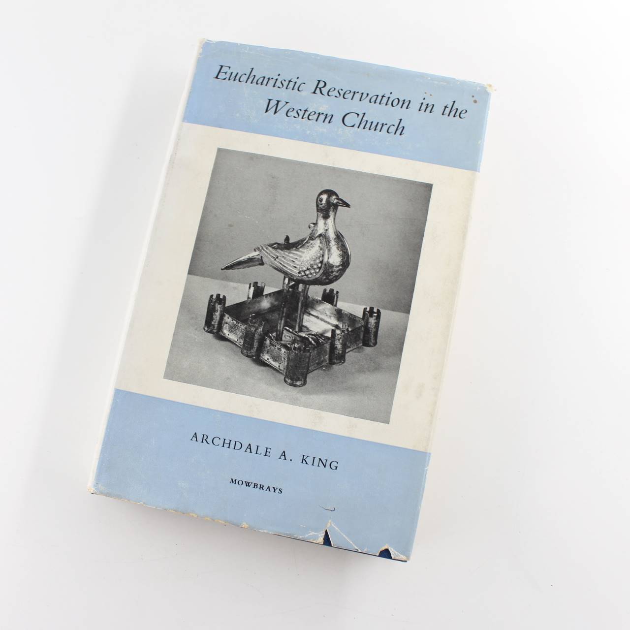 Eucharistic Reservation in the Western Church book by Archdale A. King  ISBN: 9780264650746