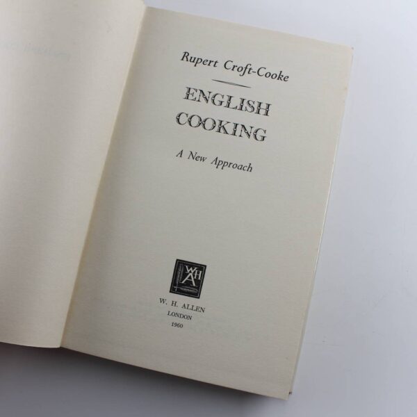 English Cooking A New Approach 1960 book by Rupert Croft-Cooke  ISBN: - Image 3