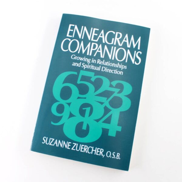 Enneagram Companions: Growing in Relationships and Spiritual Direction book by Suzanne Zuercher O.S.B.  ISBN: 9780967907109