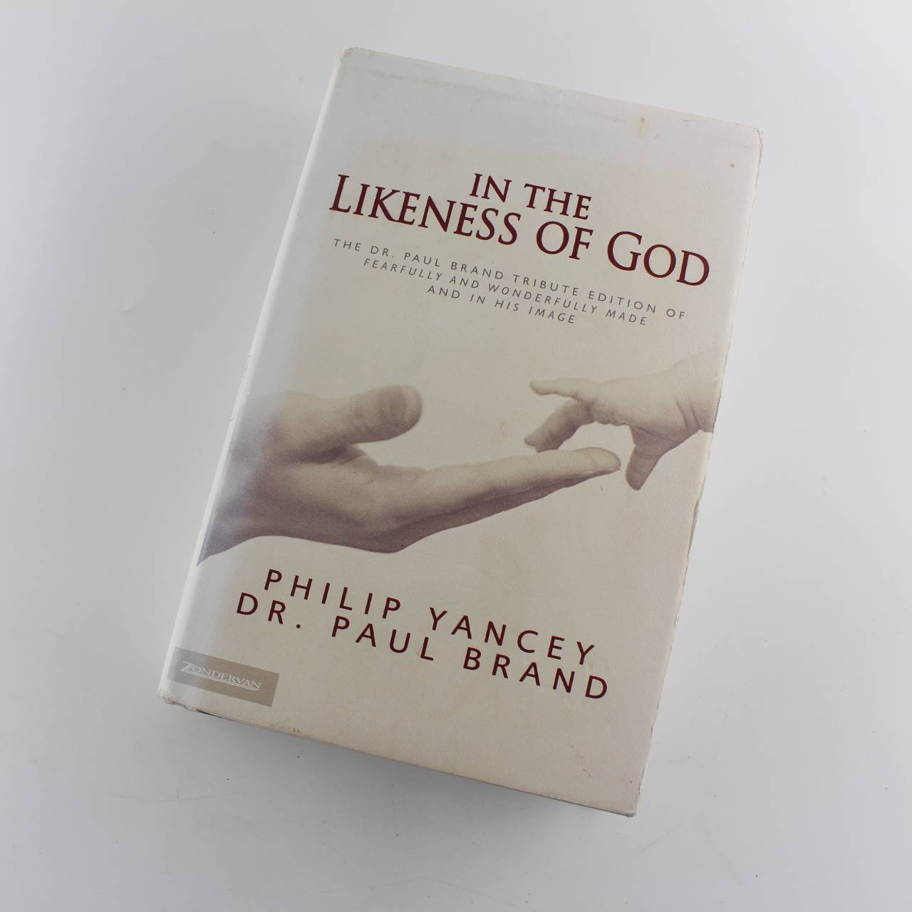 In the Likeness of God: The Dr. Paul Brand Tribute Edition of Fearfully and Wonderfully Made and In His Image book by Philip Yancey Paul Brand   ISBN: 9780310257424