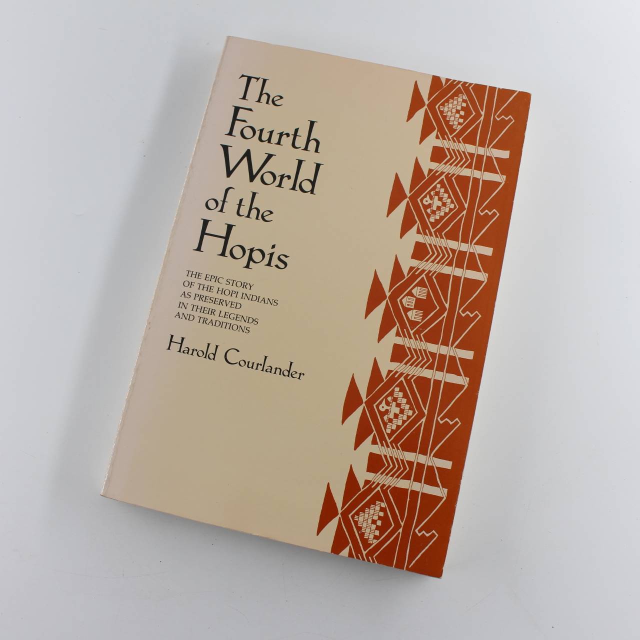 The Fourth World of the Hopis: The Epic Story of the Hopi Indians as Preserved in Their Legends and Traditions book by Harold Courlander  ISBN: 9780826310118