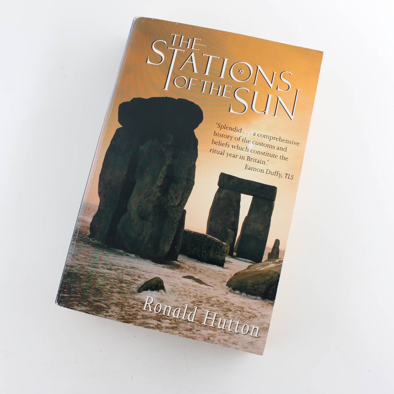 The Stations of the Sun: A History of the Ritual Year in Britain book by Ronald Hutton   ISBN: 9780192880451