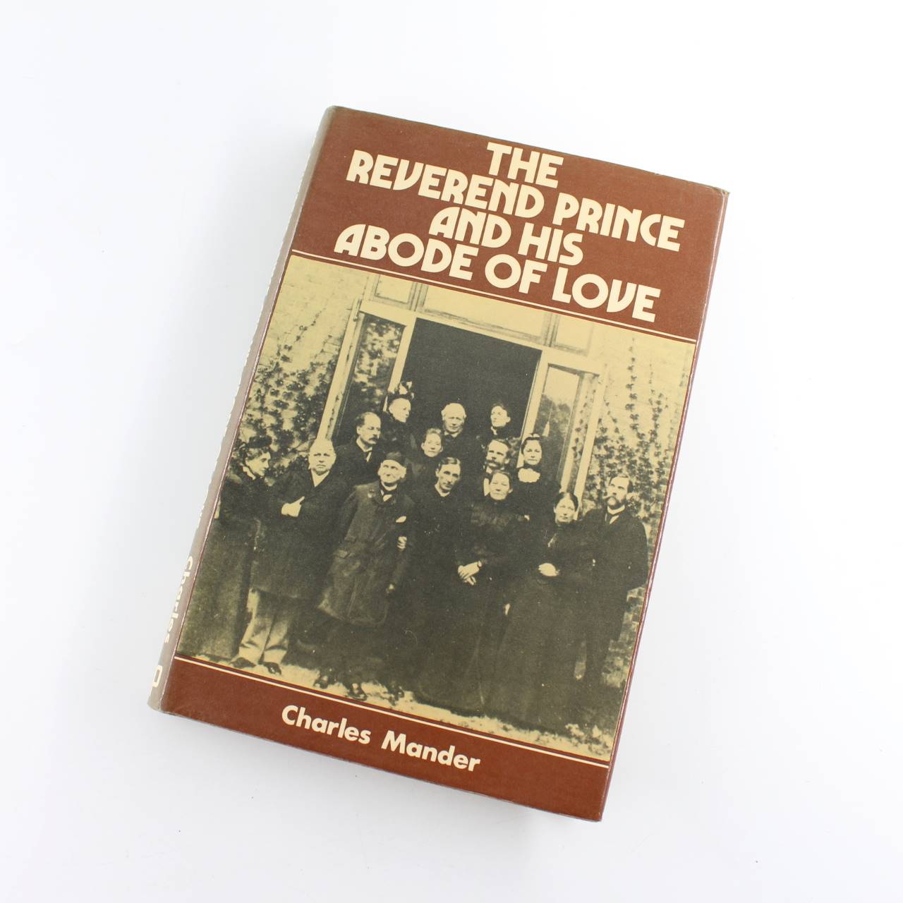 The Reverend Prince and his Abode of Love book by Charles Mander  ISBN: 9780715811986