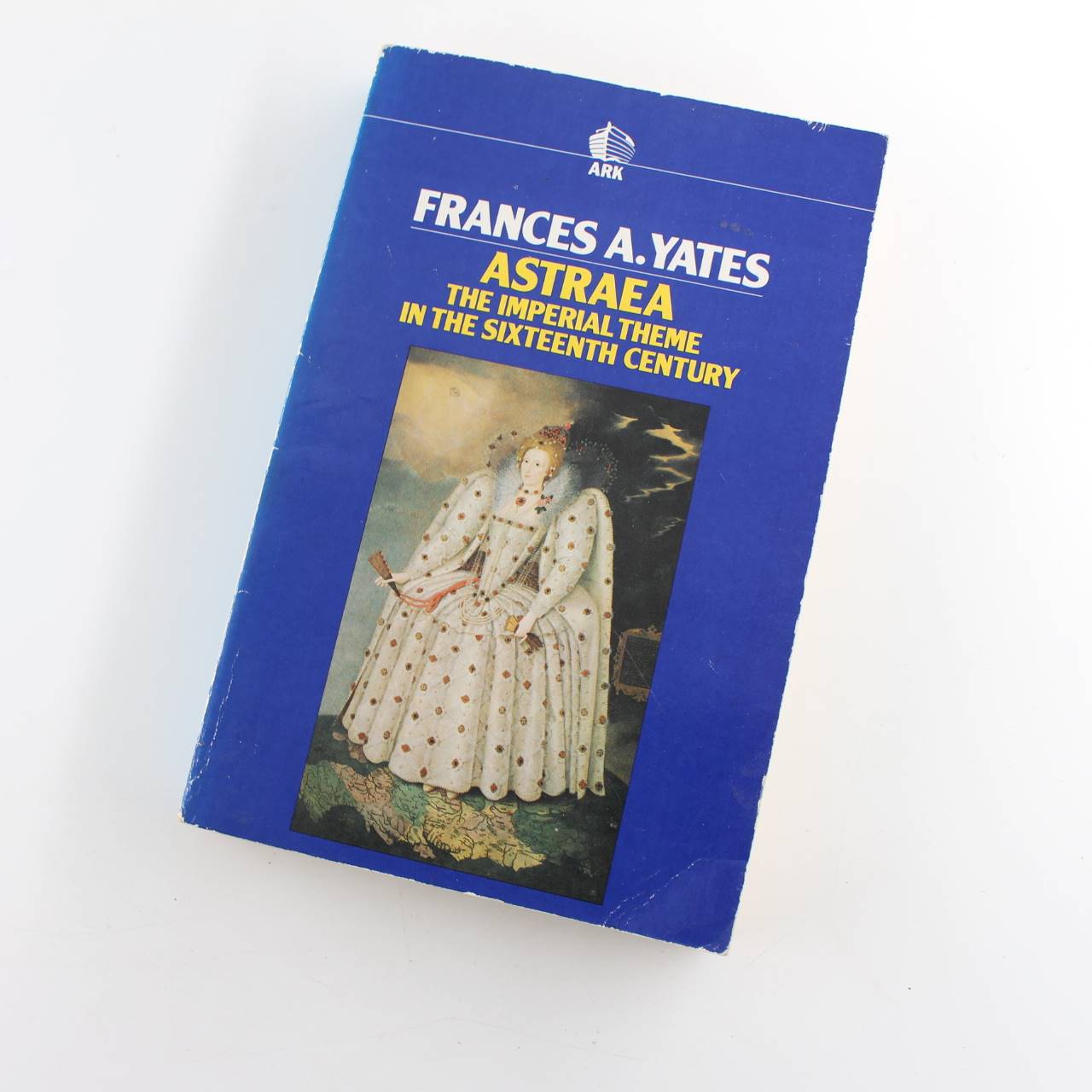 Astraea: Imperial Theme in the Sixteenth Century book by Frances A. Yates  ISBN: 9780744800258