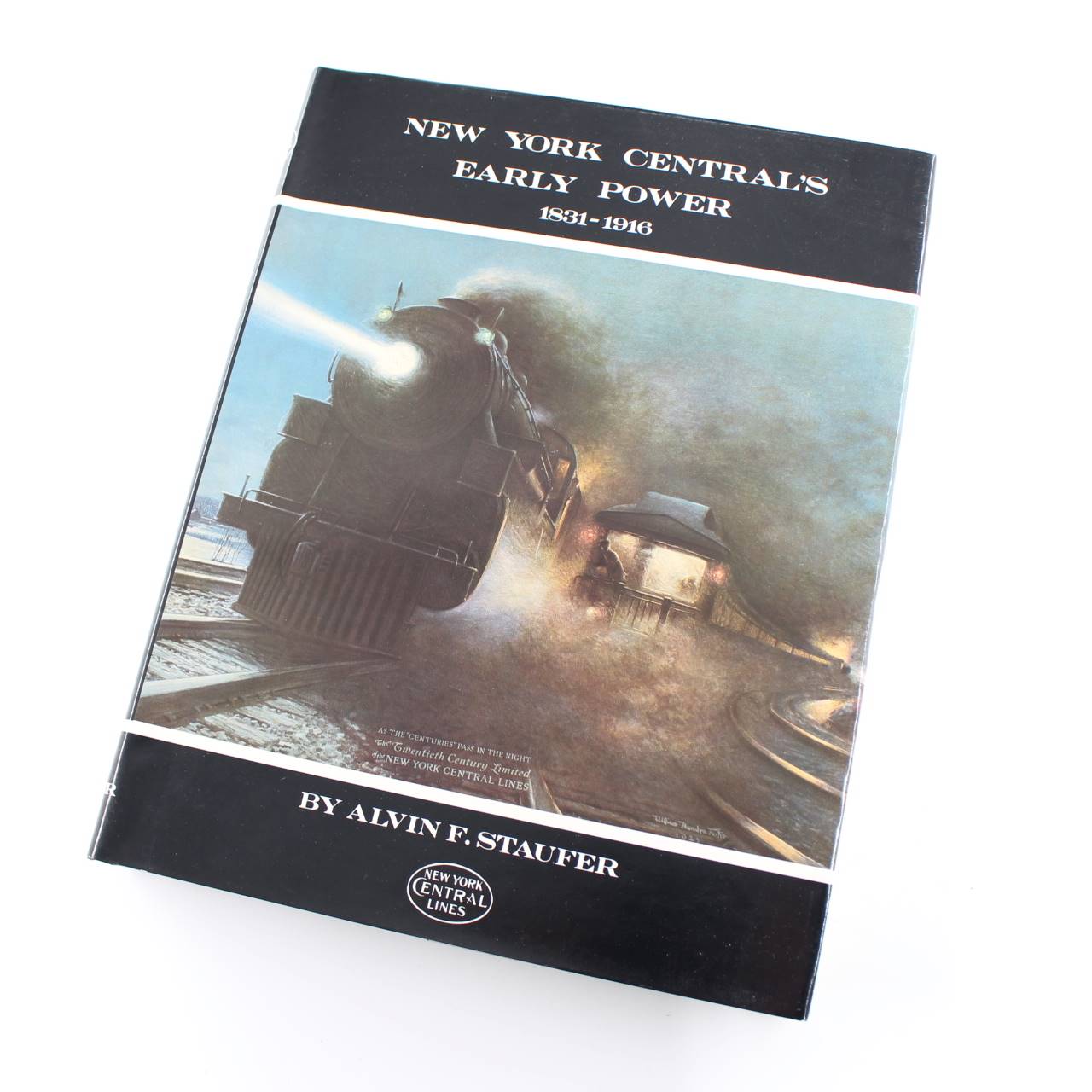 New York Central’s Early Power 1831-1916 book by Alvin F. Staufer  ISBN: 9780944513019