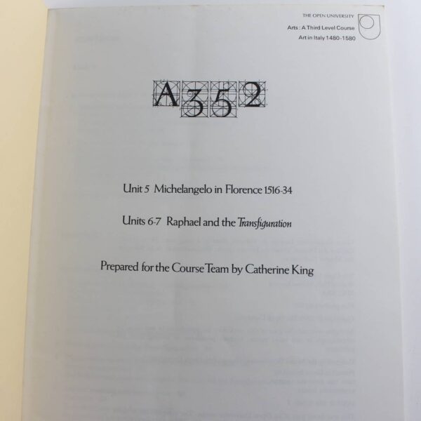 Michelangelo in Florence 1516-34 Raphael and the Transfiguration Arts a third level course art in Italy 1480-1580 book by Catherine E. King  ISBN: 9780335075034 - Image 2