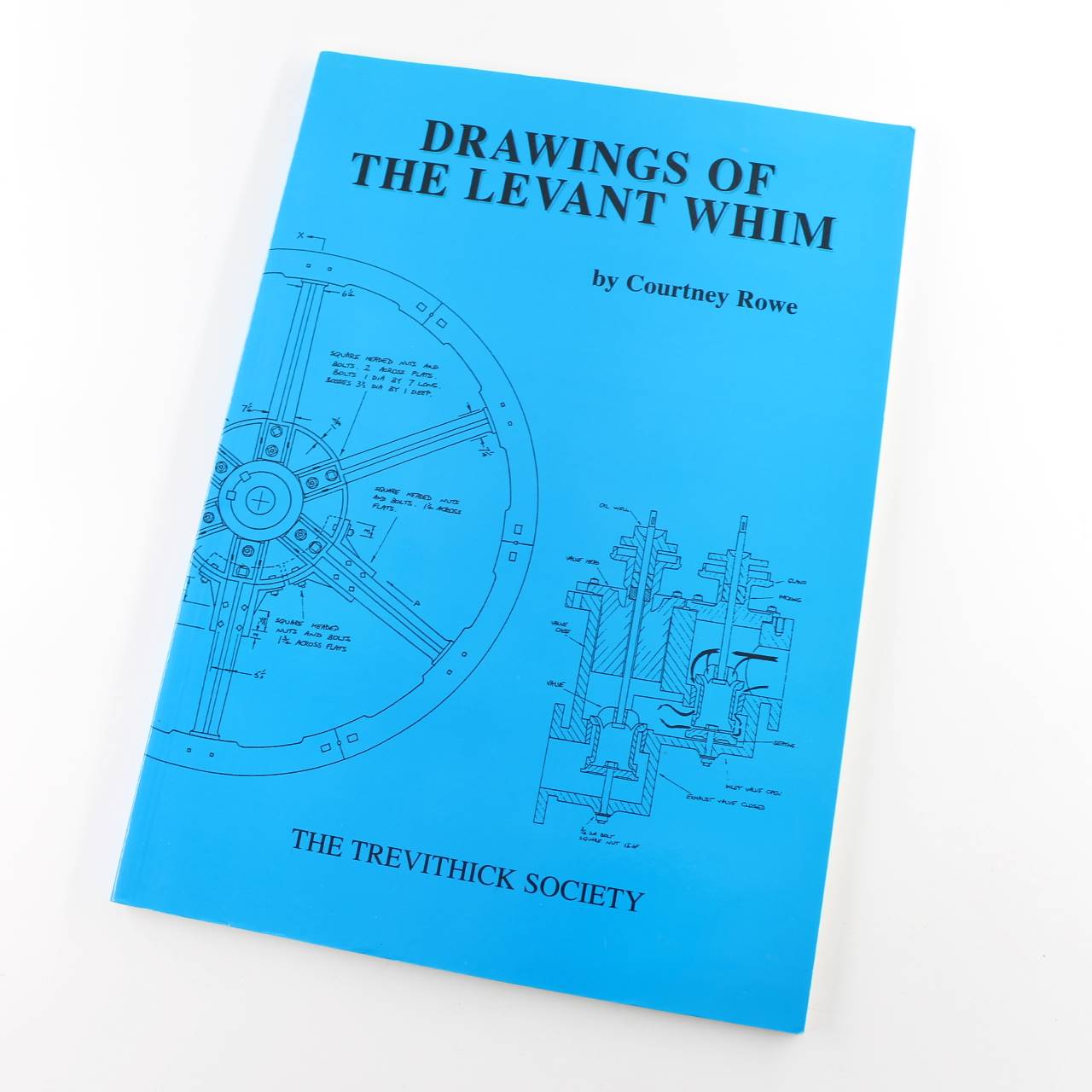 Drawings of the Levant Whim book by Courtney Rowe Industrial Archaeology & Engineering History ISBN: 9780904040449