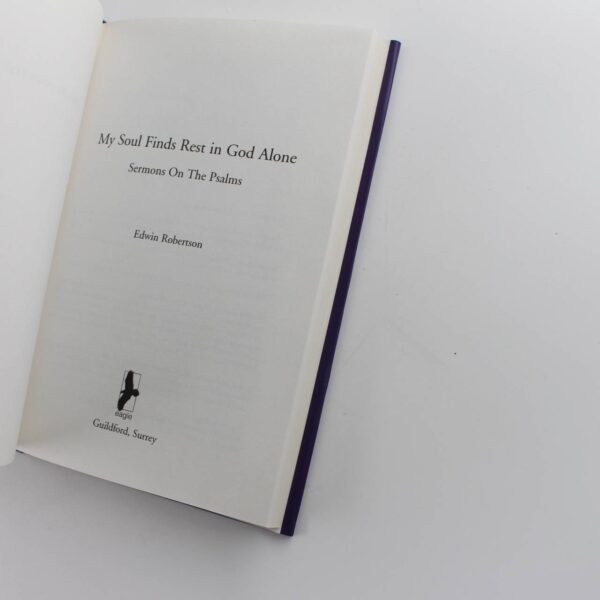 My Soul Finds Rest in God Alone: Sermons on the Psalms book by Edwin Robertson Dietrich Bonhoeffer   ISBN: 9780863474019 - Image 3