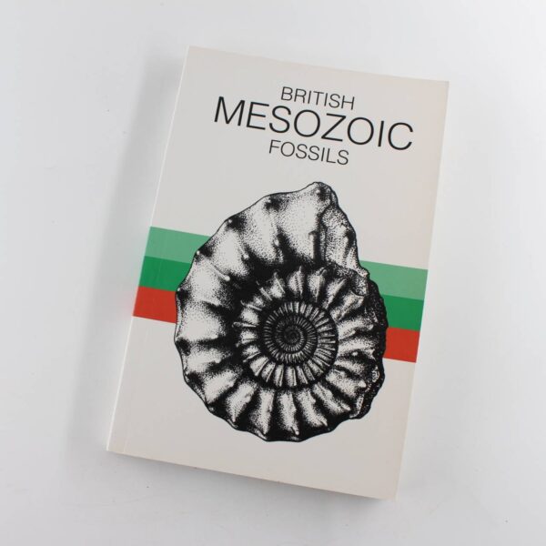 British Mesozoic Fossils book by London Natural History Museum Historical Geology ISBN: 9781898298731