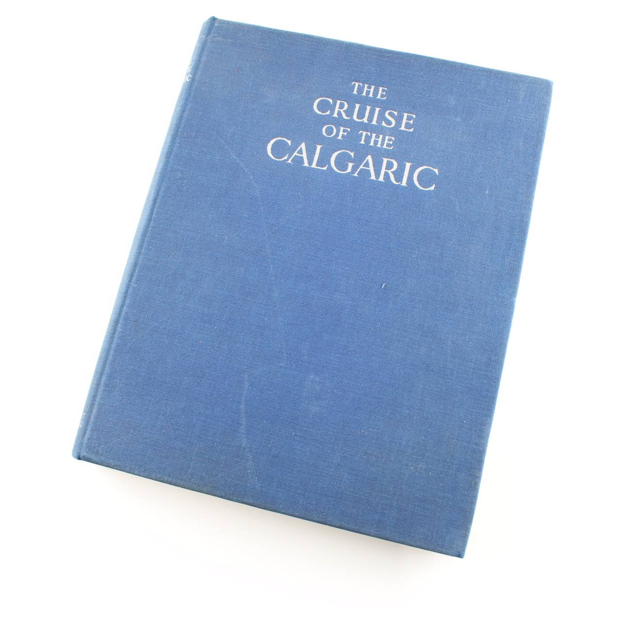 The Cruise of the Calgaric August 12th – 29th 1933 book by Rose Kerr  ISBN: