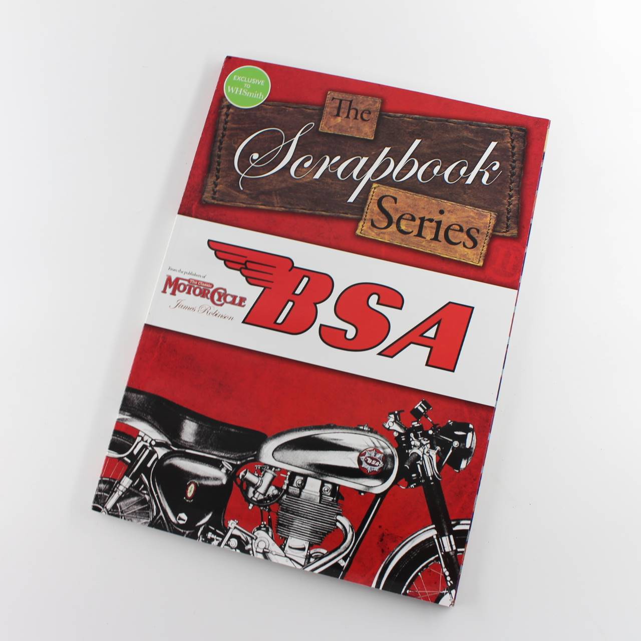 BSA The Scrapbook Series book by James Roinson Motorcycle History ISBN: 9781906167264