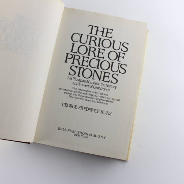 Curious Lore of Precious Stones : An Illustrated Guide to the History and Powers of Gemstones book by George Frederick Kunz  ISBN: 9780517679432 - Image 2