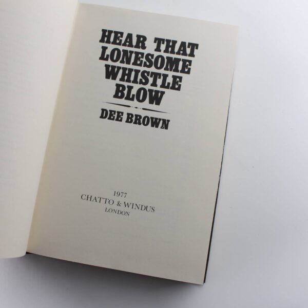 Hear That Lonesome Whistle Blow book by Dee Brown Railroad Development ISBN: 9780701122324 - Image 3