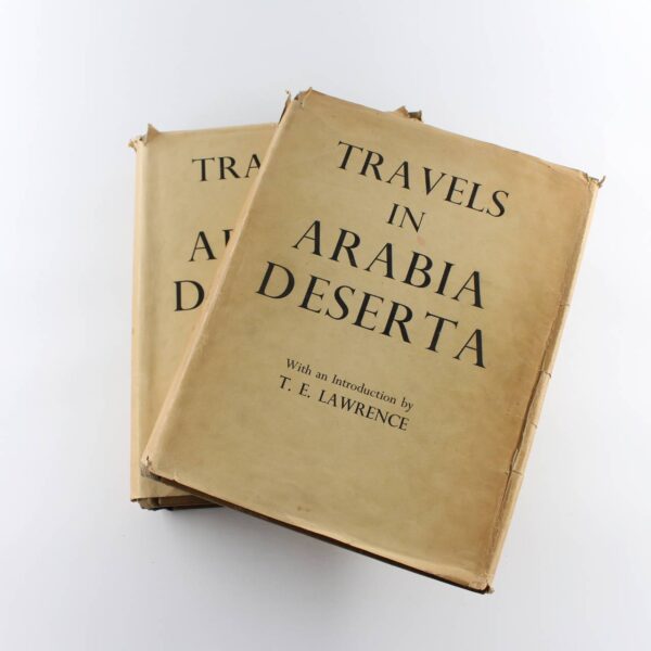 Travels in Arabia Deserta Two Volume Set book by T. E. Lawrence  ISBN: