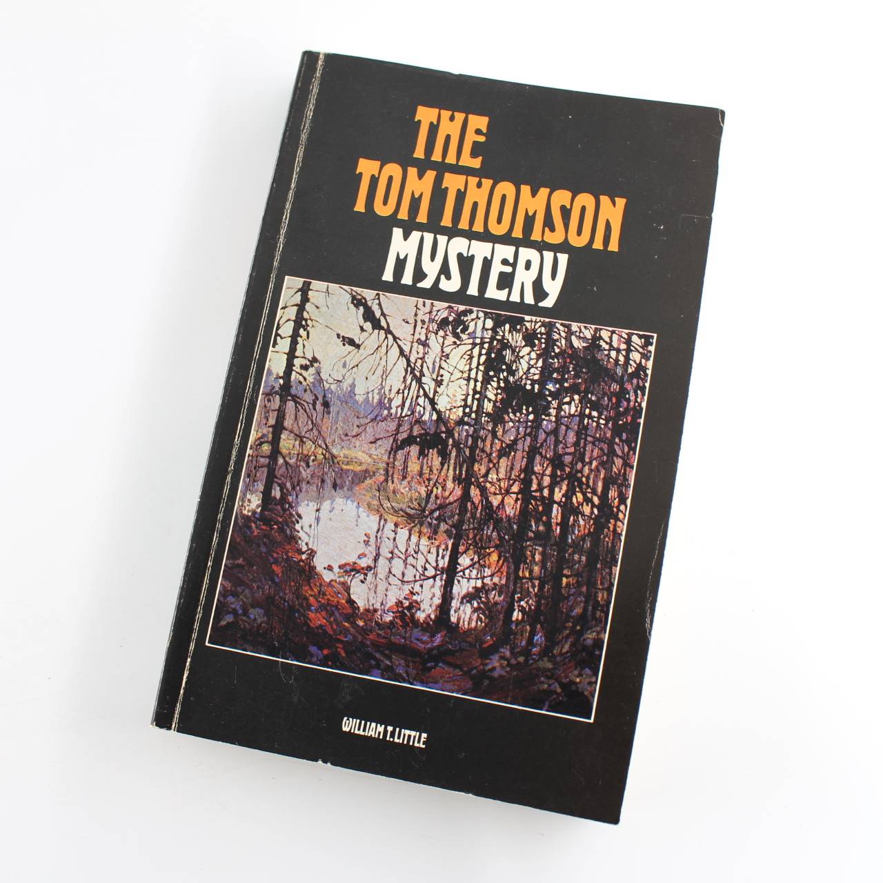 The Tom Thomson Mystery book by William T. Little  ISBN: 9780070773554