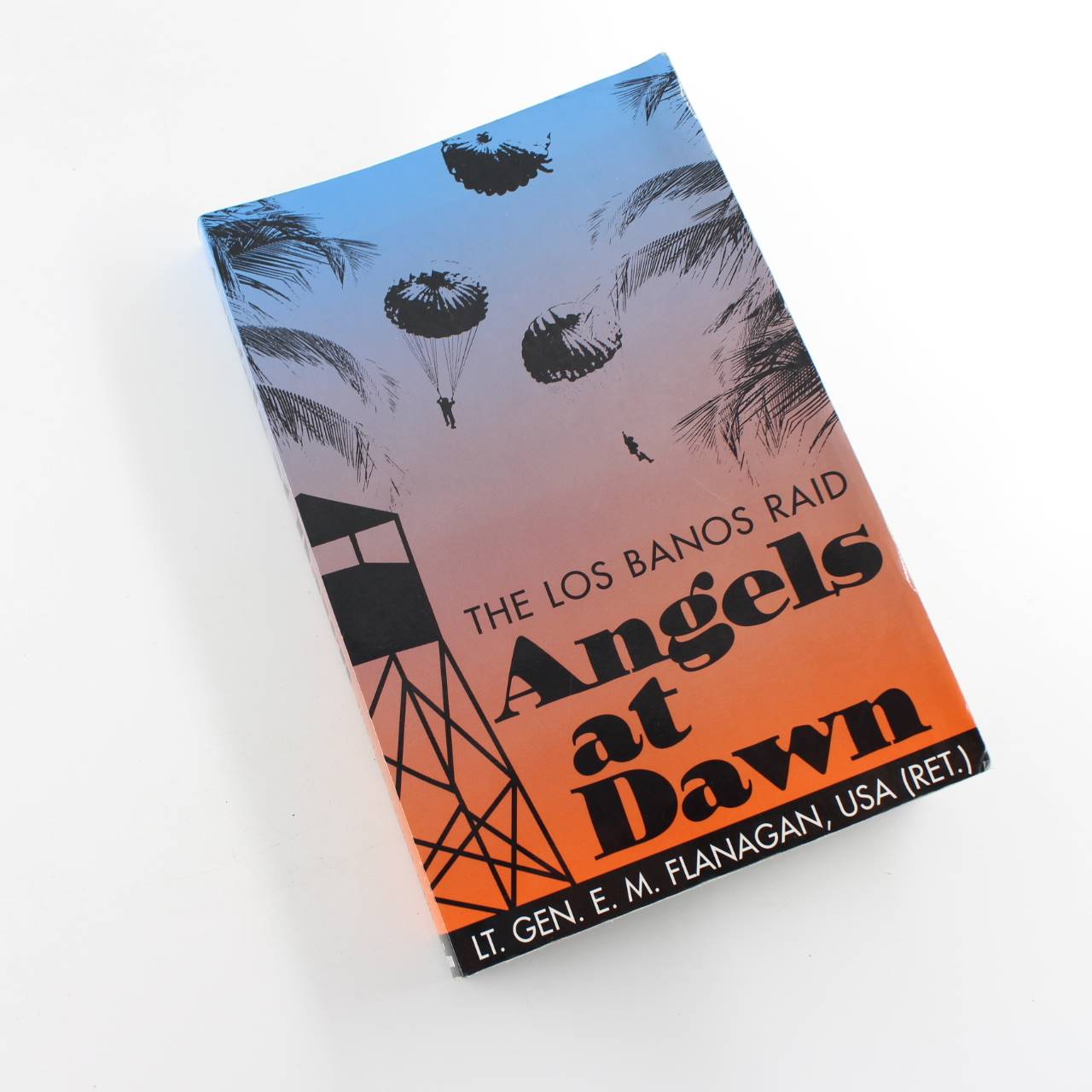 Angels at Dawn: Los Banos Raid book by E.M. Flanagan World War II Military History ISBN: 9780891416876