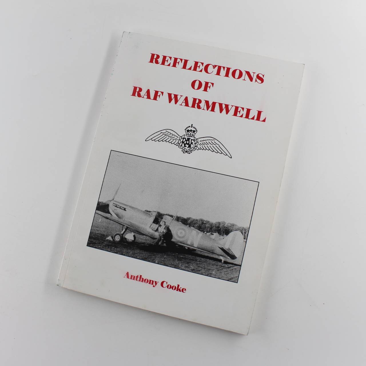 Reflections of RAF Warmwell book by Anthony Cooke Aviation History World War II ISBN: 9780953905201