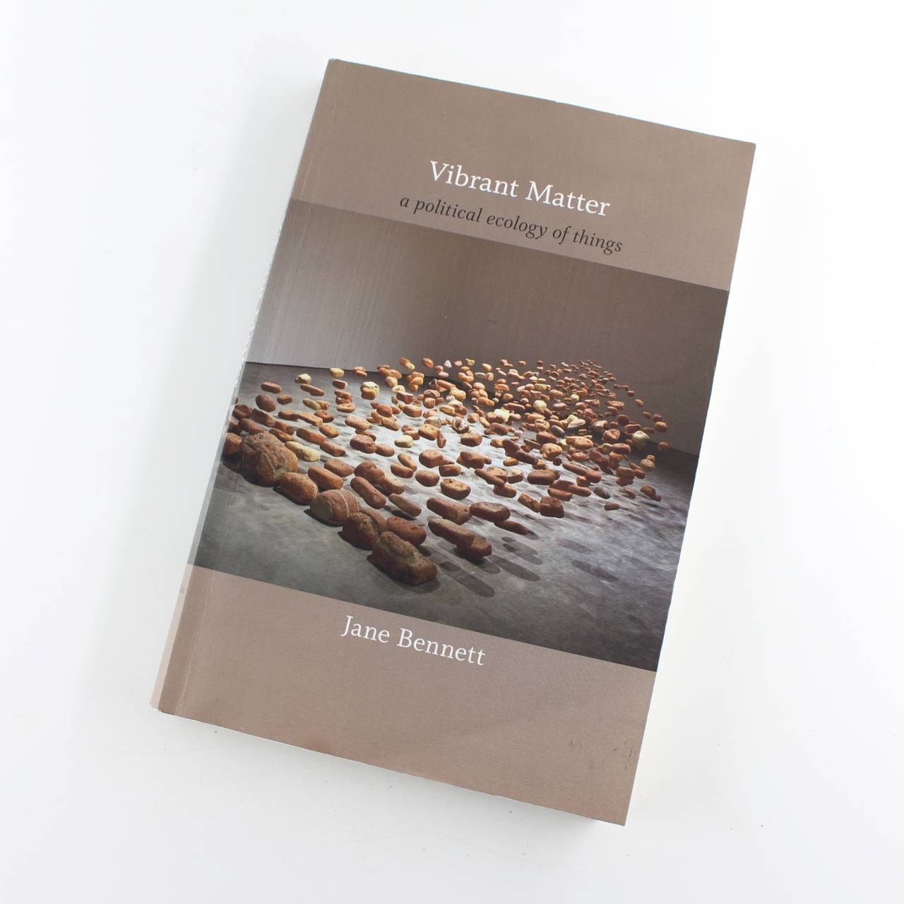 Vibrant Matter: A Political Ecology of Things book by Jane Bennett   ISBN: 9780822346333