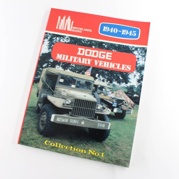 Dodge Military Vehicles Collection: No. 1 book by R. M. Clarke  ISBN: 9780946489275