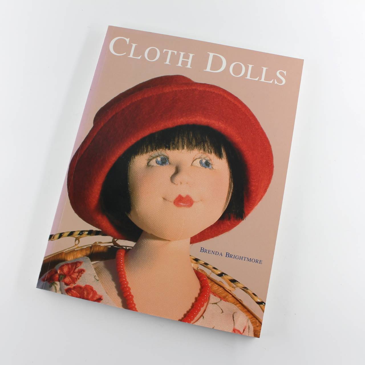 Cloth Dolls book by Brenda Brightmore  Crafts And Hobbies ISBN: 9781870586528