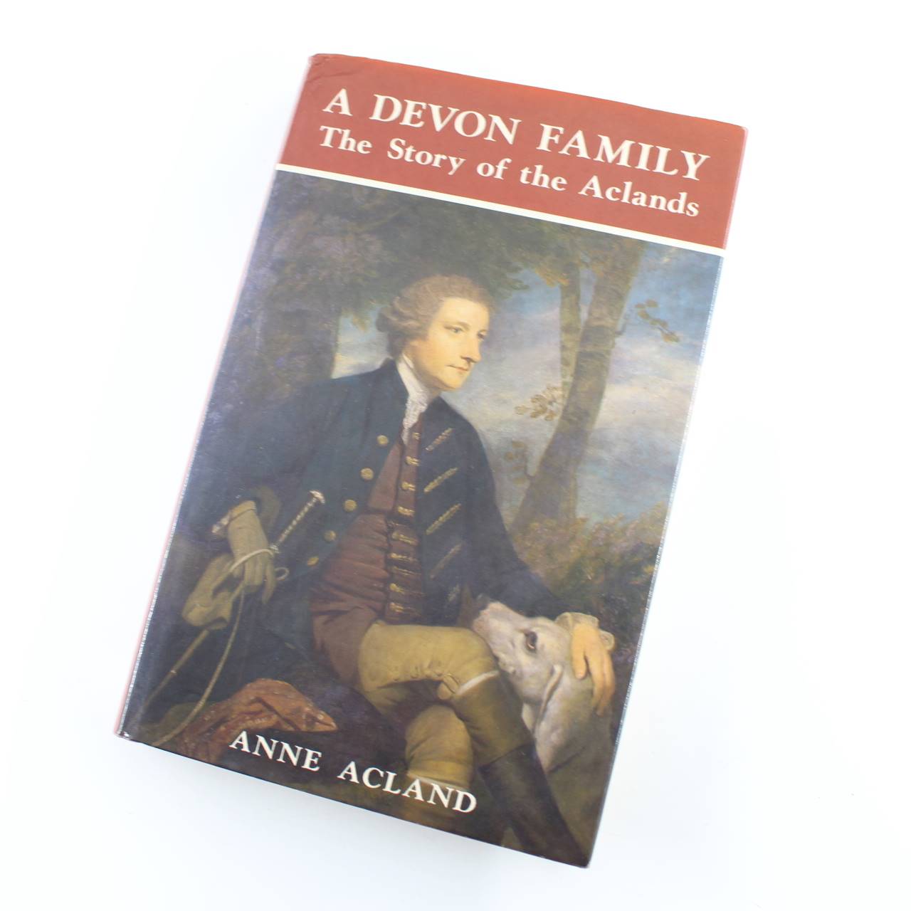 A Devon Family: Story of the Aclands book by Lady Anne Acland Local History & Biography ISBN: 9780850333565