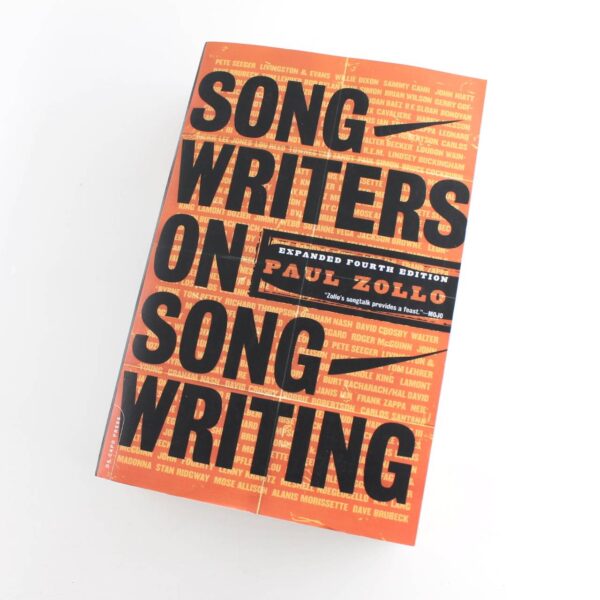 Songwriters On Songwriting: Revised And Expanded book by Paul Zollo   ISBN: 9780306812651