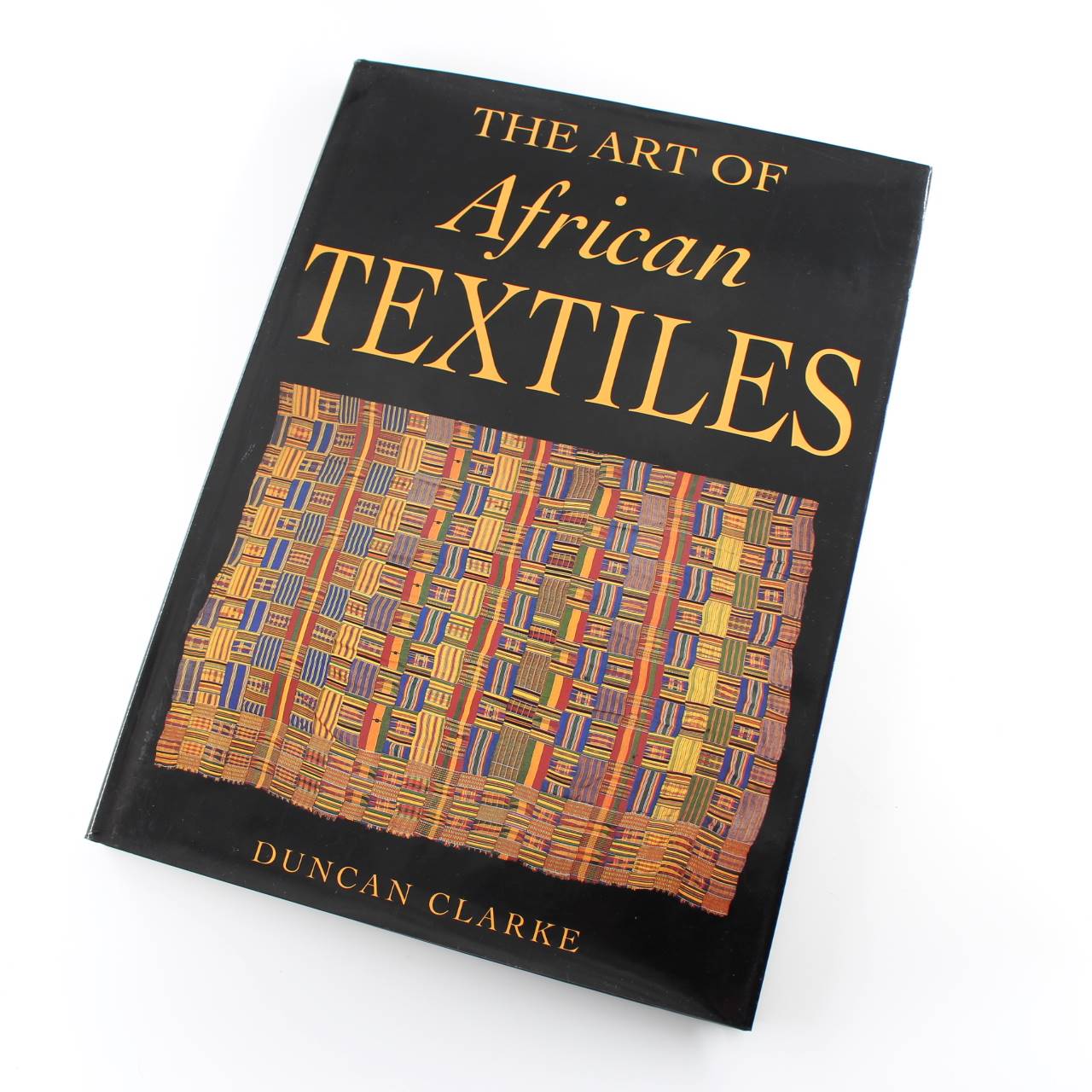 The Art Of African Textiles book by Duncan Clarke Hobbies & Crafts ISBN: 9781840130744