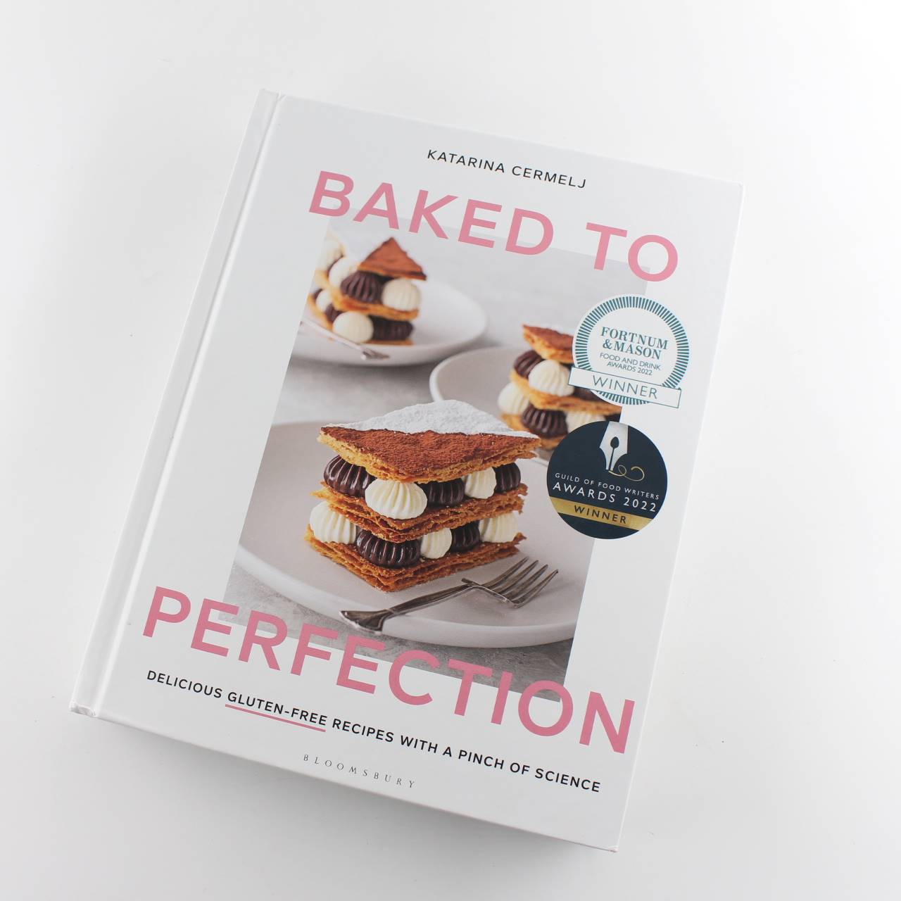 Baked to Perfection Delicious Gluten-Free Recipes with a Pinch of Science book by Katarina Cermelj   ISBN: 9781526613486