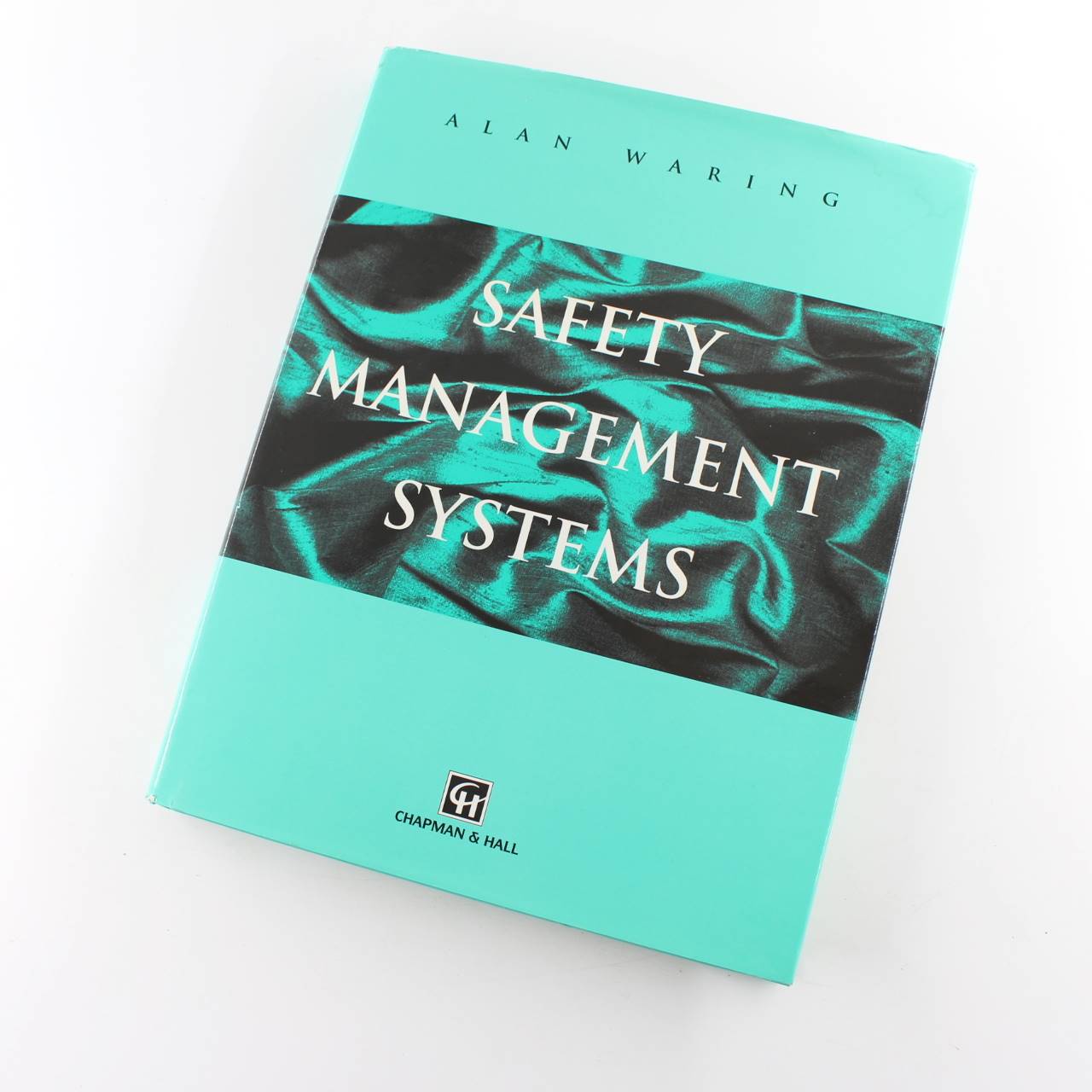 Safety Management Systems book by Alan Waring Occupational Safety Practices ISBN: 9780412719103