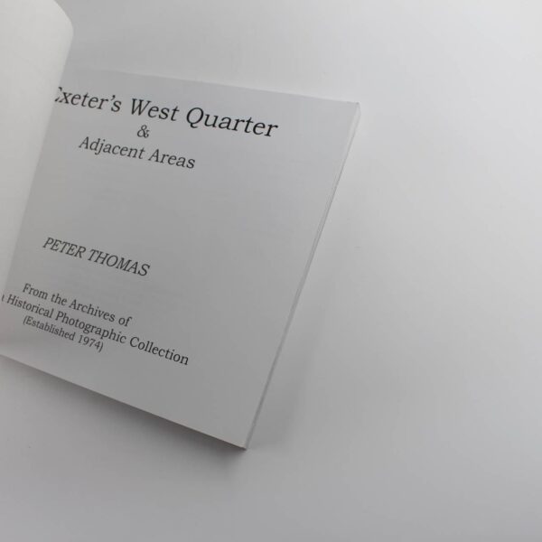 Exeters West Quarter and Adjacent Areas book by Peter Thomas Local History ISBN: 9780951682043 - Image 2