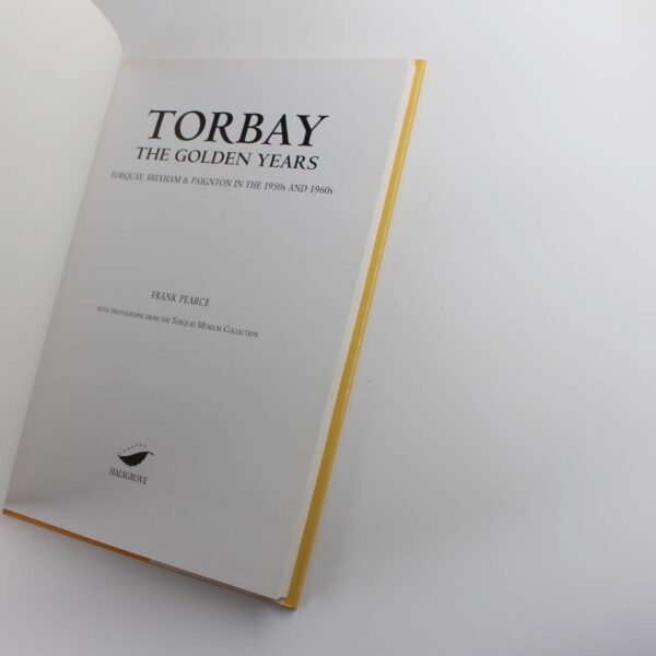 Torbay: The Golden Years book by Frank Pearce Local History ISBN: 9781841142081 - Image 3