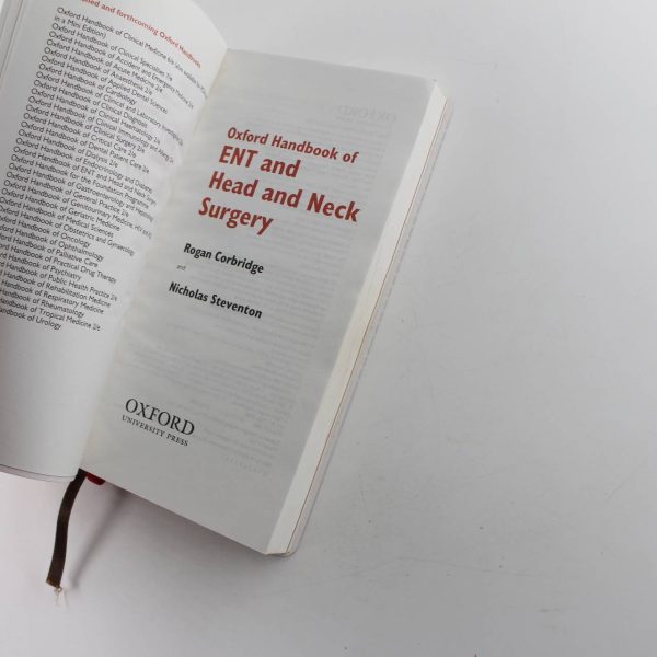 Oxford Handbook of ENT and Head and Neck Surgery: Oxford Handbooks Series book by Rogan Corbridge Nicholas Steventon  ISBN: 9780198564928 - Image 2