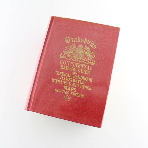 Bradshaws Continental Railway Guide book by George Bradshaw   ISBN: 9781908402479