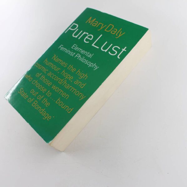 Pure Lust: Elemental Feminist Philosophy book by Mary Daly  ISBN: 9780704339354 - Image 2