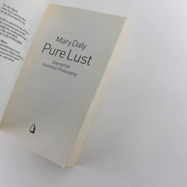 Pure Lust: Elemental Feminist Philosophy book by Mary Daly  ISBN: 9780704339354 - Image 3