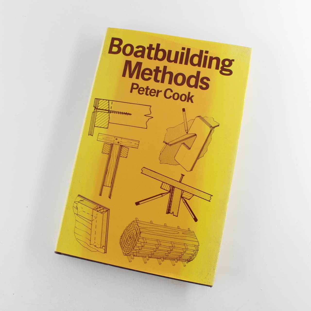 Boat Building Methods book by Peter Cook Maritime Crafts and Skill ISBN: 9780229974986