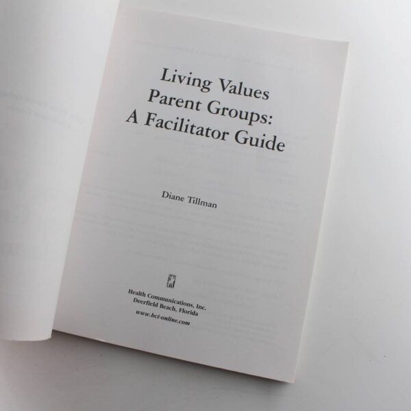 Living Values Parents Groups: A Facilitator Guide book by Diane Tilman  ISBN: 9781558748828 - Image 2