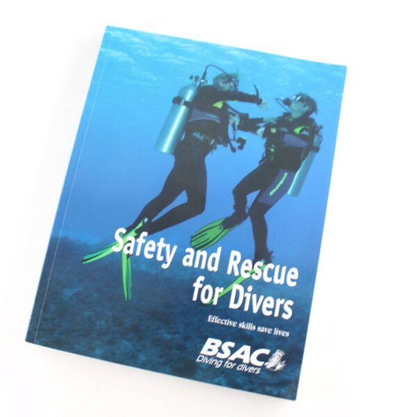 Safety and Rescue for Divers book by Brian Cumming  ISBN: 9780956481313