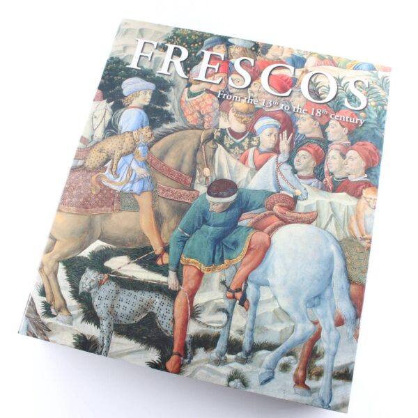 Frescos from the 13th to the 18th century: Fresken vom 13. bis zum 18. Jahrhundert book by Irene Sbrilli  ISBN: 9788866371373