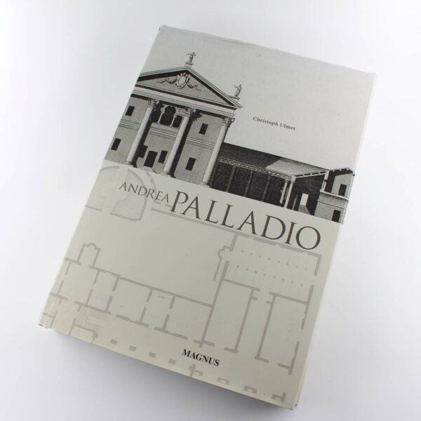 Andrea Palladio book by Christoph Ulmer Architect ISBN: 9788870572155