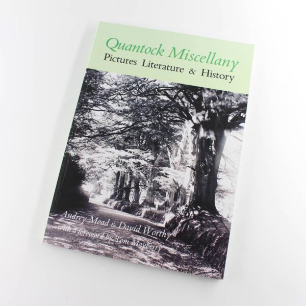 Quantock Miscellany Pictures Literature & History book by Audrey Mead David Worthy  ISBN: