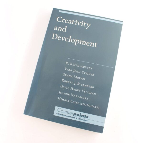 Creativity and Development: Counterpoints: Cognition Memory and Language book by Sawyer John-Steiner Moran Sternberg   ISBN: 9780195149005