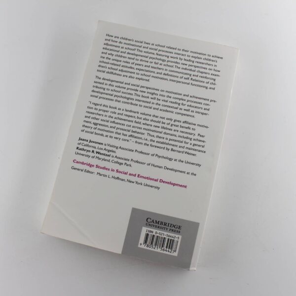 Social Motivation: Understanding Children's School Adjustment: Cambridge Studies in Social and Emotional Development book by Jaana Juvonen Kathryn R. Wentzel  ISBN: 9780521564427 - Image 3