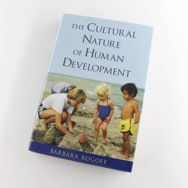 The Cultural Nature of Human Development book by Barbara Rogoff   ISBN: 9780195131338