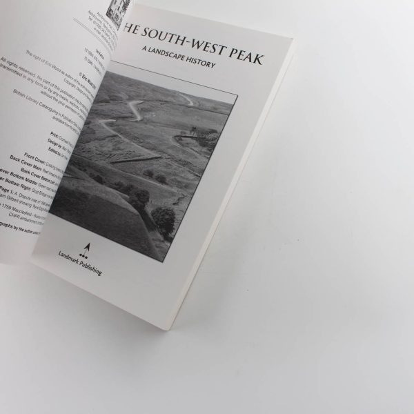 South West Peak: History of the Landscape book by E. Wood  ISBN: 9781843063575 - Image 2