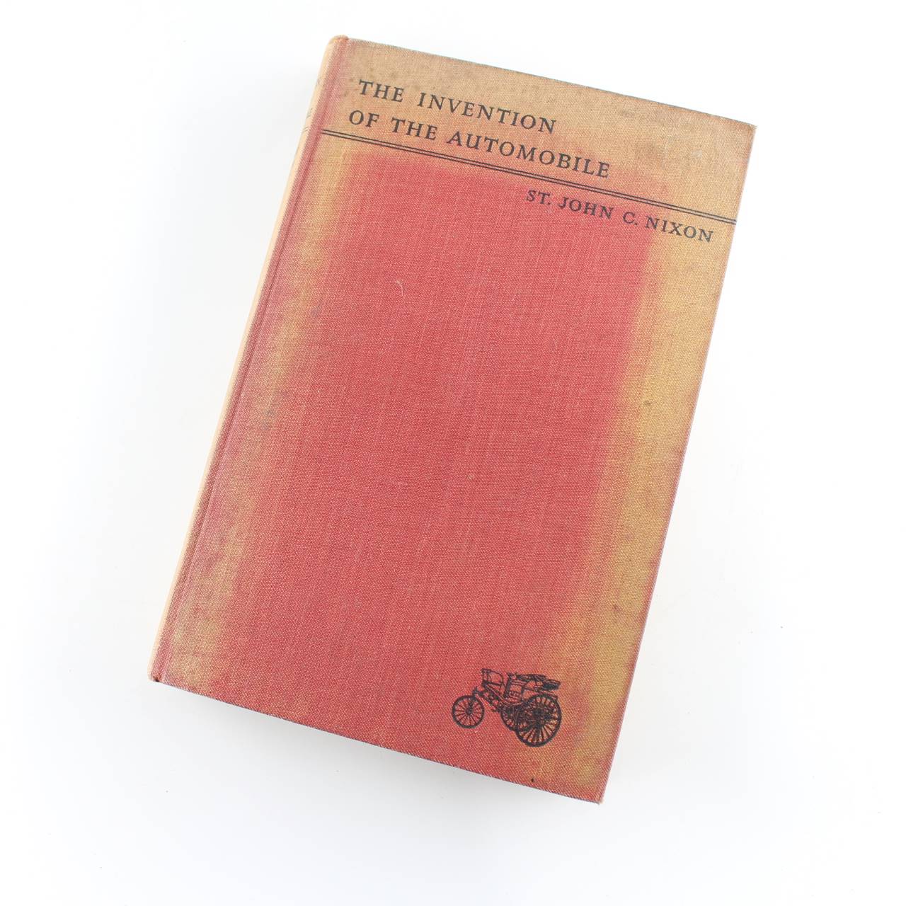 The Invention of the Automobile first edition 1936 book by  ST John C Nixon  ISBN: