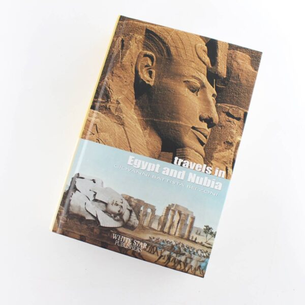 Travels in Egypt And Nubia: The Great Adventures book by Giovanni Battista Belzoni   ISBN: 9788854402133