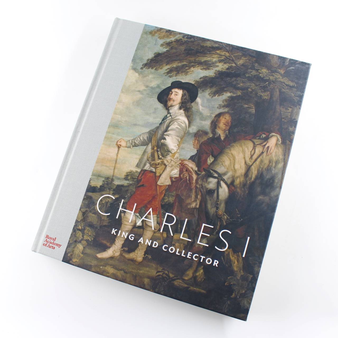 Charles I: King and Collector book by Per Rumberg Desmond Shawe-Taylor   ISBN: 9781910350676